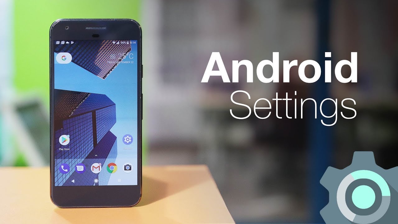 Best Android Settings You Should Change Today