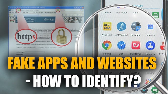 How to Identify Fake Apps and Websites